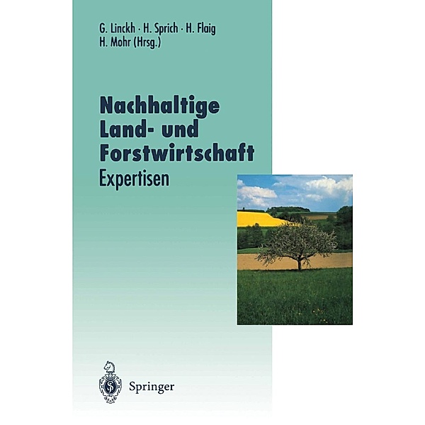 Nachhaltige Land- und Forstwirtschaft / Veröffentlichungen der Akademie für Technikfolgenabschätzung in Baden-Württemberg