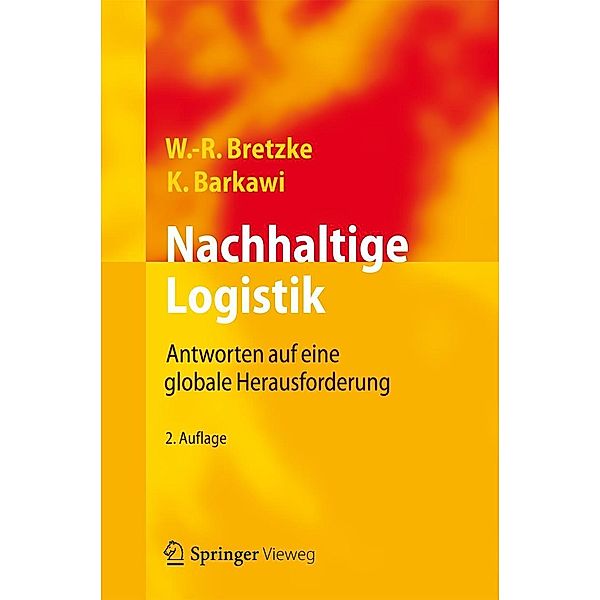 Nachhaltige Logistik, Wolf-Rüdiger Bretzke, Karim Barkawi