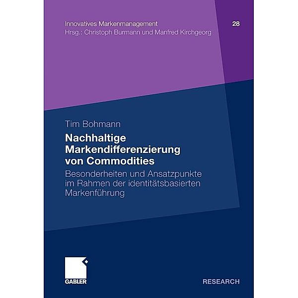 Nachhaltige Markendifferenzierung von Commodities / Innovatives Markenmanagement, Tim Bohmann