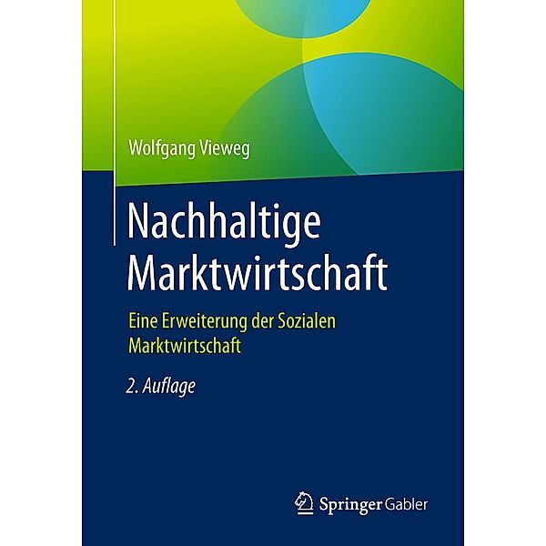 Nachhaltige Marktwirtschaft, Wolfgang Vieweg