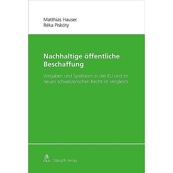 Nachhaltige öffentliche Beschaffung, Matthias Hauser, Réka Piskóty