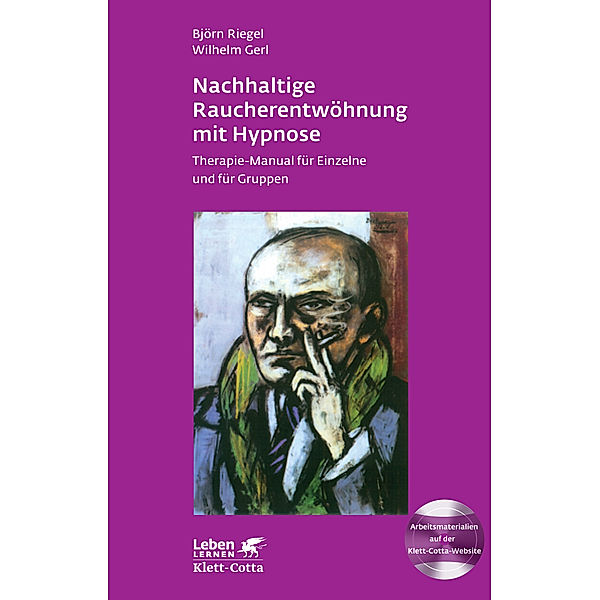 Nachhaltige Raucherentwöhnung mit Hypnose (Leben Lernen, Bd. 251), Björn Riegel, Wilhelm Gerl