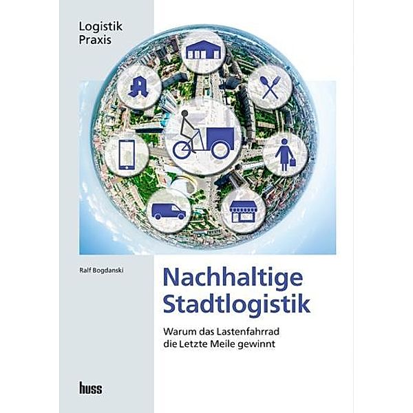 Nachhaltige Stadtlogistik, Ralf Bogdanski