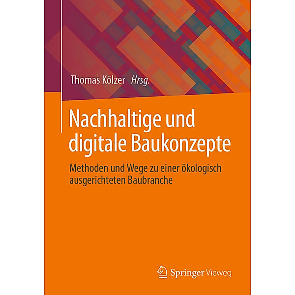 Nachhaltige und digitale Baukonzepte