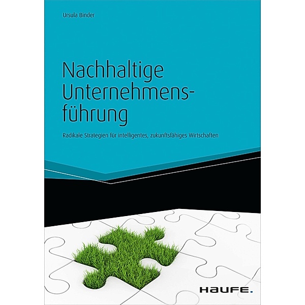 Nachhaltige Unternehmensführung / Haufe Fachbuch, Ursula Binder