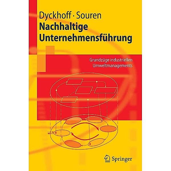 Nachhaltige Unternehmensführung / Springer-Lehrbuch, Harald Dyckhoff, Rainer Souren