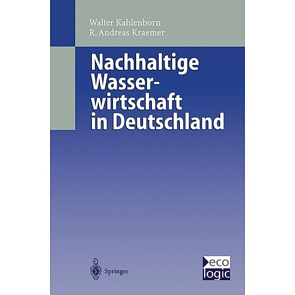 Nachhaltige Wasser-wirtschaft in Deutschland / Beiträge zur Internationalen und Europäischen Umweltpolitik