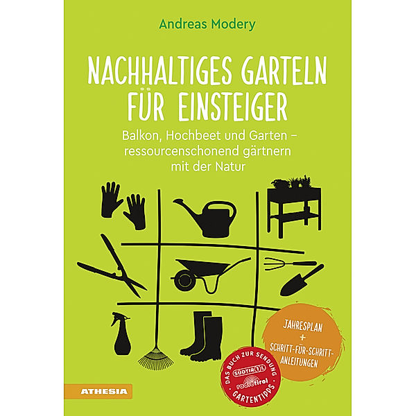 Nachhaltiges Garteln für Einsteiger, Andreas Modery