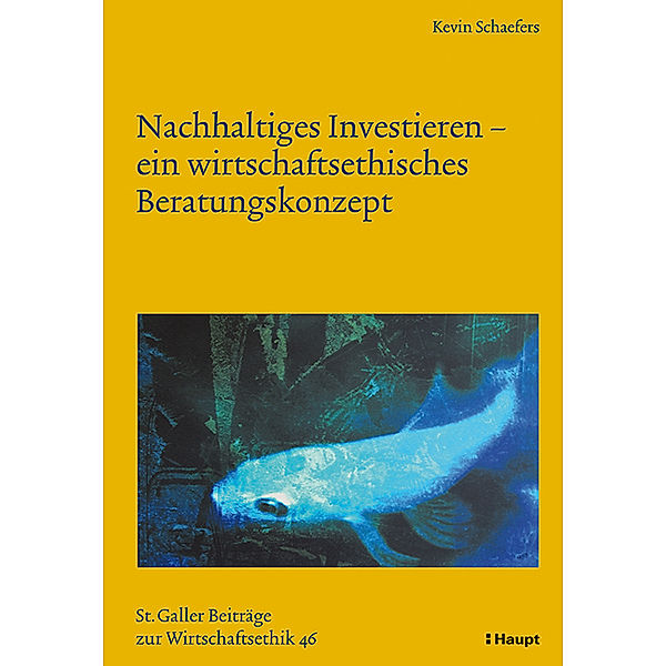 Nachhaltiges Investieren - ein wirtschaftsethisches Beratungskonzept, Kevin Schaefers