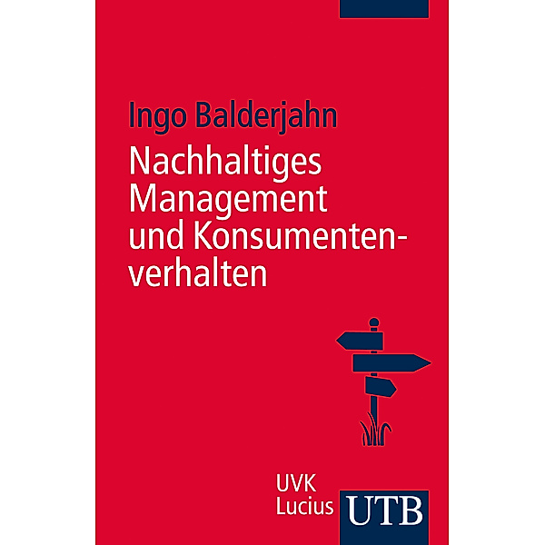 Nachhaltiges Management und Konsumentenverhalten, Ingo Balderjahn