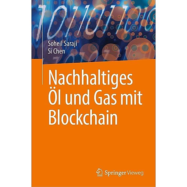 Nachhaltiges Öl und Gas mit Blockchain, Soheil Saraji, Si Chen