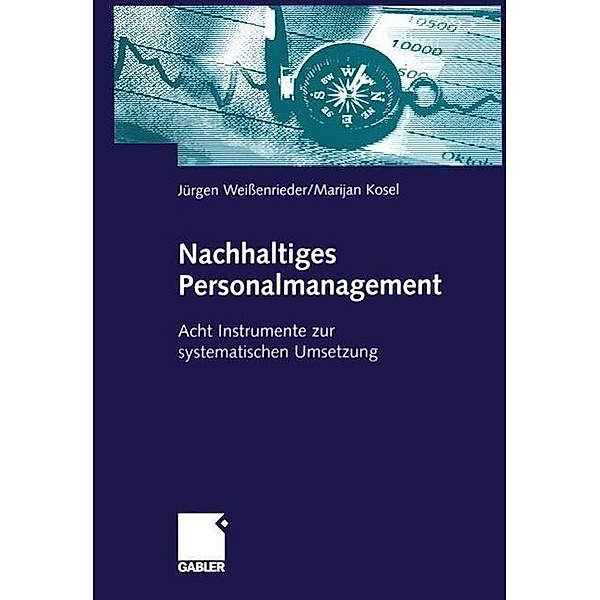 Nachhaltiges Personalmanagement, Jürgen Weissenrieder, Marijan Kosel