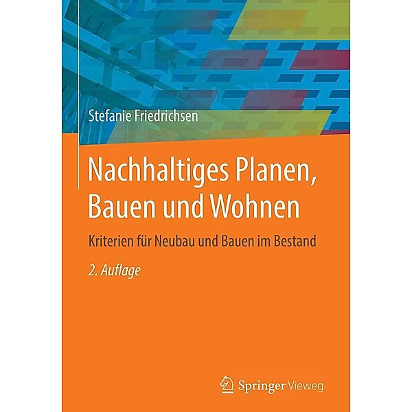 Nachhaltiges Planen, Bauen und Wohnen, Stefanie Friedrichsen