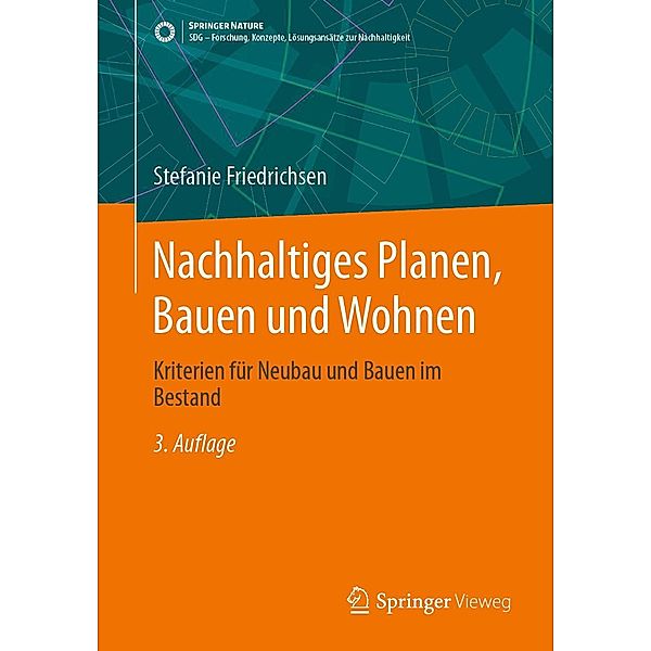 Nachhaltiges Planen, Bauen und Wohnen / SDG - Forschung, Konzepte, Lösungsansätze zur Nachhaltigkeit, Stefanie Friedrichsen