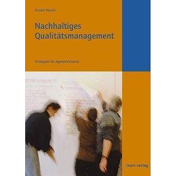 Nachhaltiges Qualitätsmanagement, Richard Häusler