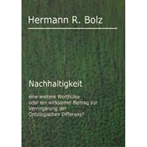 Nachhaltigkeit, Hermann R. Bolz