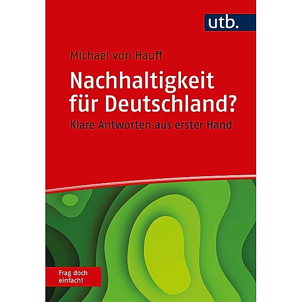 Nachhaltigkeit für Deutschland? Frag doch einfach! / Frag doch einfach!, Michael von Hauff