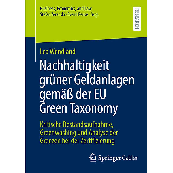 Nachhaltigkeit grüner Geldanlagen gemäss der EU Green Taxonomy, Lea Wendland