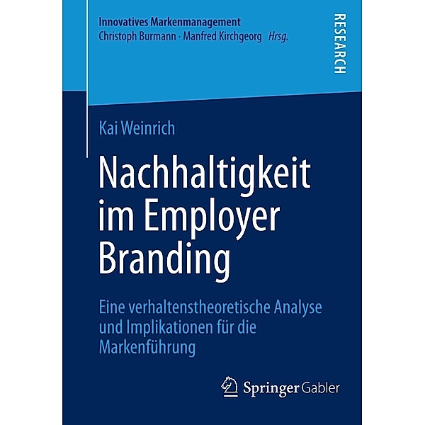 Nachhaltigkeit im Employer Branding / Innovatives Markenmanagement Bd.48, Kai Weinrich