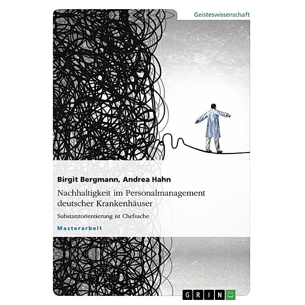 Nachhaltigkeit im Personalmanagement deutscher Krankenhäuser, Birgit Bergmann, Andrea Hahn