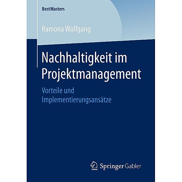 Nachhaltigkeit im Projektmanagement / BestMasters, Ramona Wolfgang