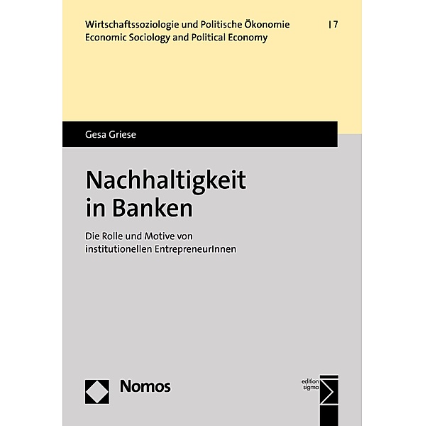 Nachhaltigkeit in Banken / Wirtschaftssoziologie | Economic Sociology Bd.7, Gesa Griese