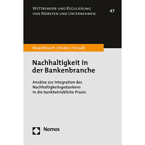 Nachhaltigkeit in der Bankenbranche, Gerd Waschbusch, Sabrina Kiszka, Philipp Strauß