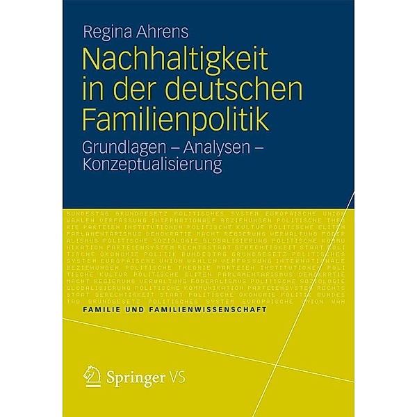 Nachhaltigkeit in der deutschen Familienpolitik / Familie und Familienwissenschaft, Regina Ahrens