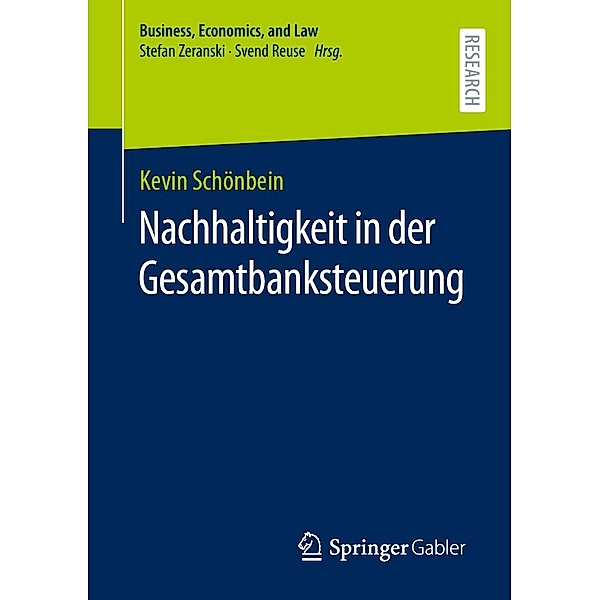 Nachhaltigkeit in der Gesamtbanksteuerung / Business, Economics, and Law, Kevin Schönbein