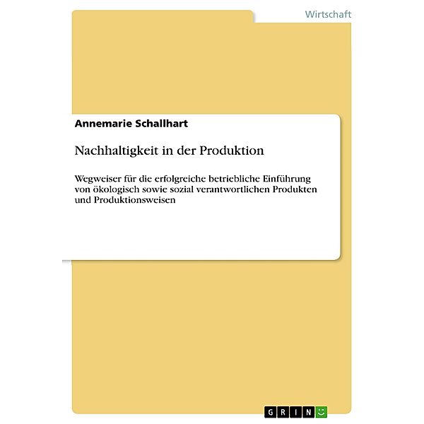 Nachhaltigkeit in der Produktion, Annemarie Schallhart