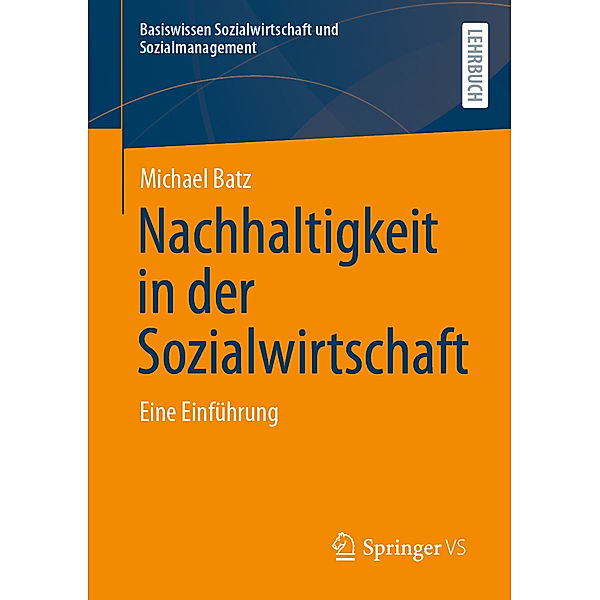 Nachhaltigkeit in der Sozialwirtschaft, Michael Batz