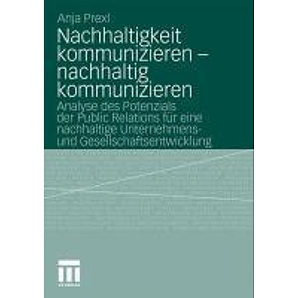 Nachhaltigkeit kommunizieren - nachhaltig kommunizieren, Anja Prexl