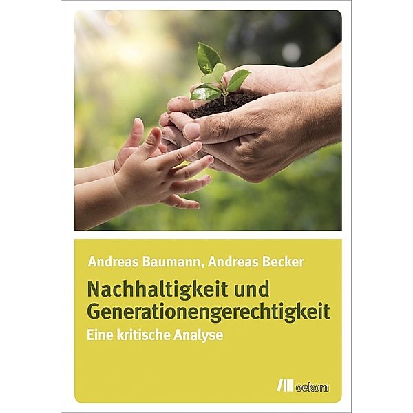 Nachhaltigkeit und Generationengerechtigkeit, Andreas Becker