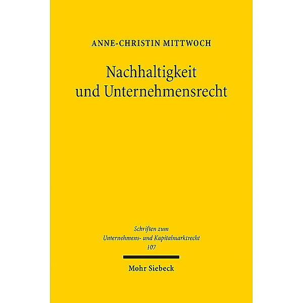 Nachhaltigkeit und Unternehmensrecht, Anne-Christin Mittwoch