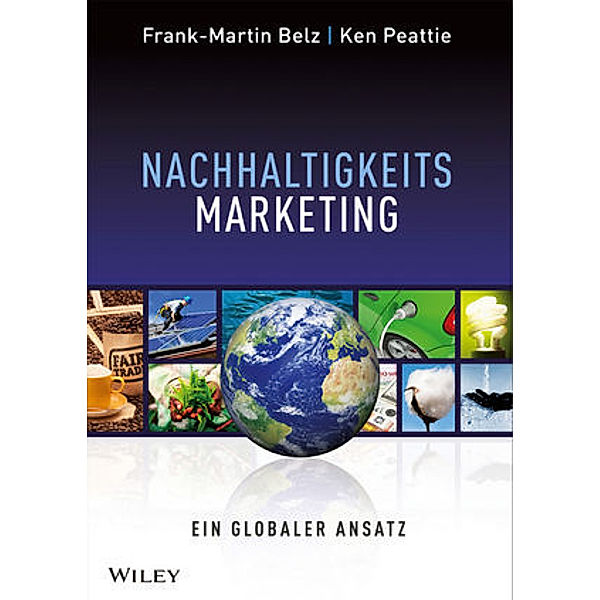 Nachhaltigkeits-Marketing, Frank-Martin Belz, Ken Peattie