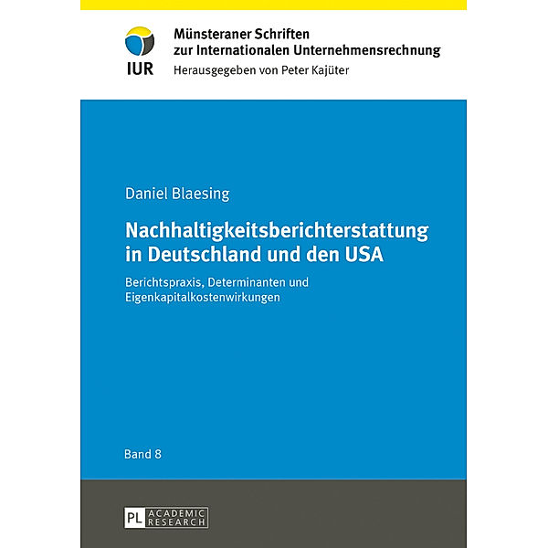 Nachhaltigkeitsberichterstattung in Deutschland und den USA, Daniel Blaesing