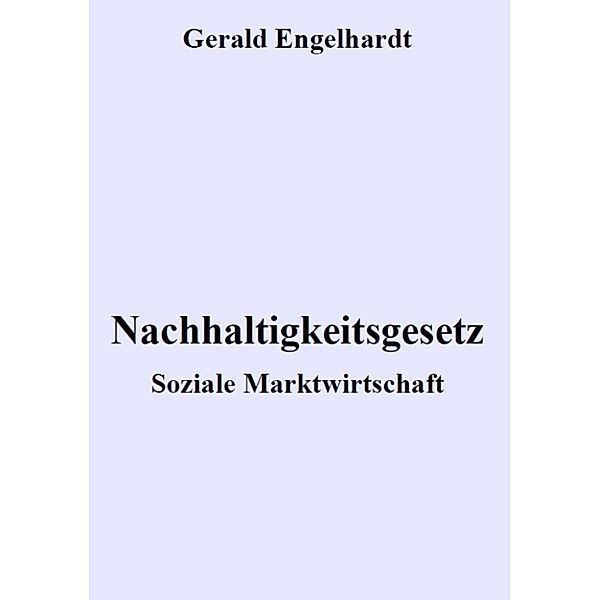 Nachhaltigkeitsgesetz, Gerald Engelhardt