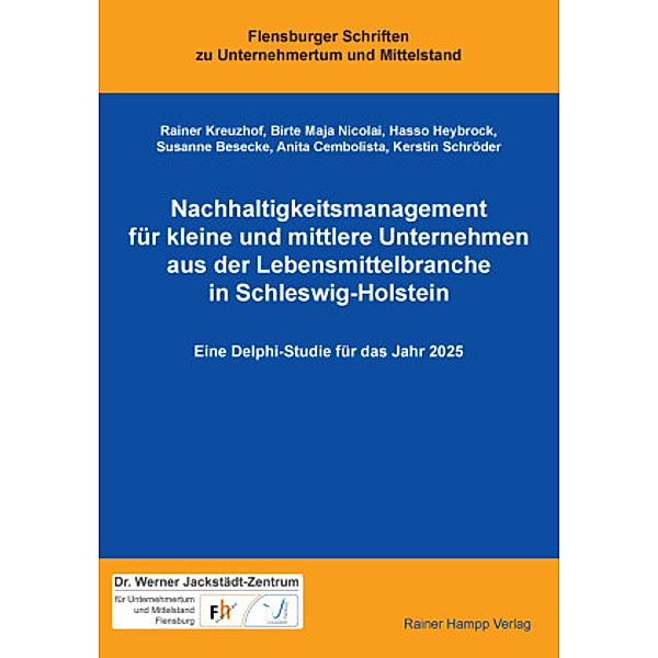 Nachhaltigkeitsmanagement für kleine und mittlere Unternehmen aus der Lebensmittelbranche in Schleswig-Holstein, Rainer Kreuzhof, Birte Maja Nicolai, Hasso Heybrock