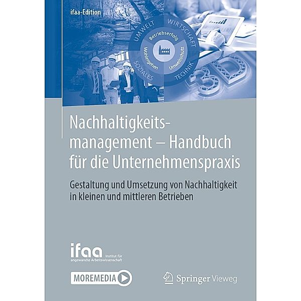 Nachhaltigkeitsmanagement - Handbuch für die Unternehmenspraxis / ifaa-Edition