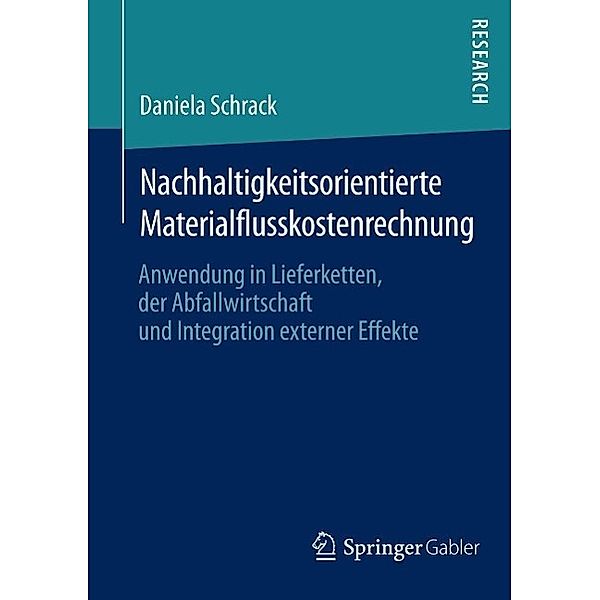 Nachhaltigkeitsorientierte Materialflusskostenrechnung, Daniela Schrack