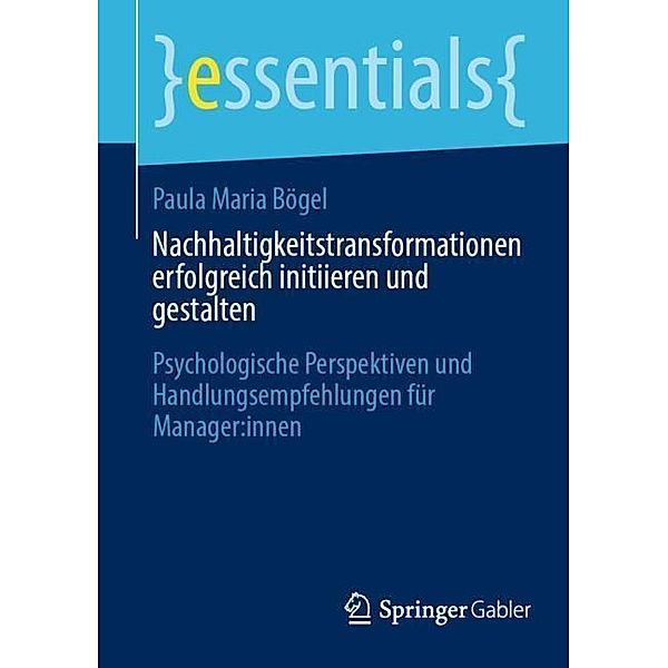 Nachhaltigkeitstransformationen erfolgreich initiieren und gestalten, Paula Maria Bögel