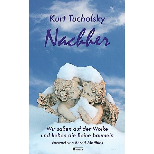 Nachher, Kurt Tucholsky