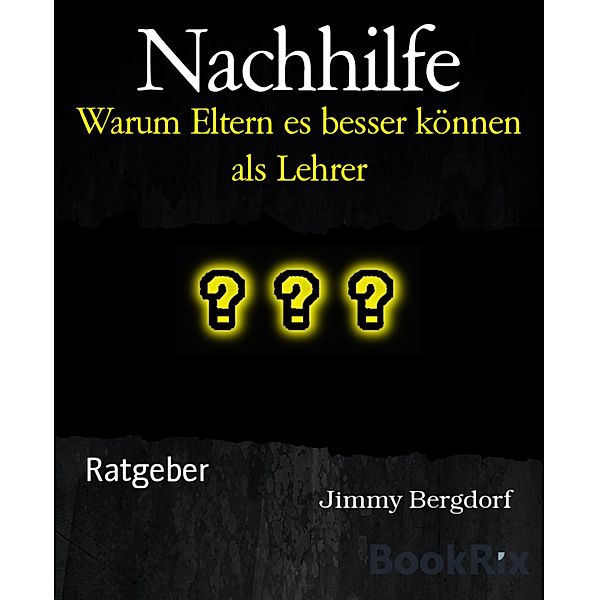 Nachhilfe, Jimmy Bergdorf