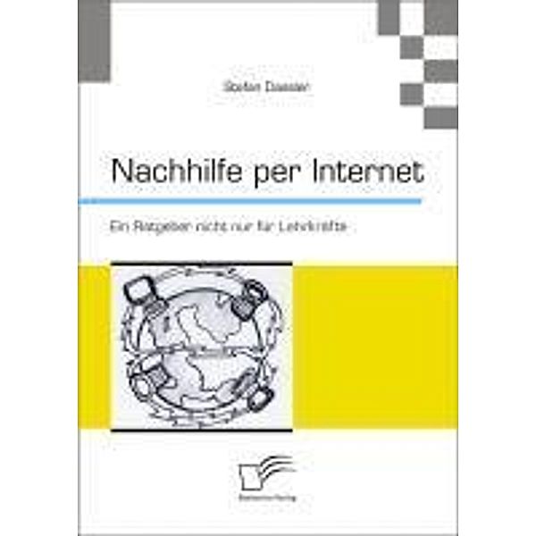 Nachhilfe per Internet: Ein Ratgeber nicht nur für Lehrkräfte, Stefan Dassler