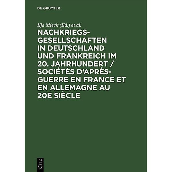 Nachkriegsgesellschaften in Deutschland und Frankreich im 20. Jahrhundert / Sociétés d'après-guerre en France et en Allemagne au 20e siècle / Jahrbuch des Dokumentationsarchivs des österreichischen Widerstandes