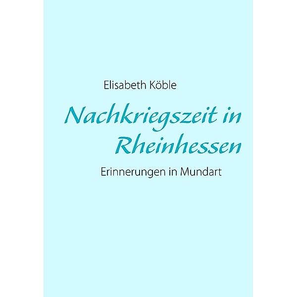Nachkriegszeit in Rheinhessen, Elisabeth Köble