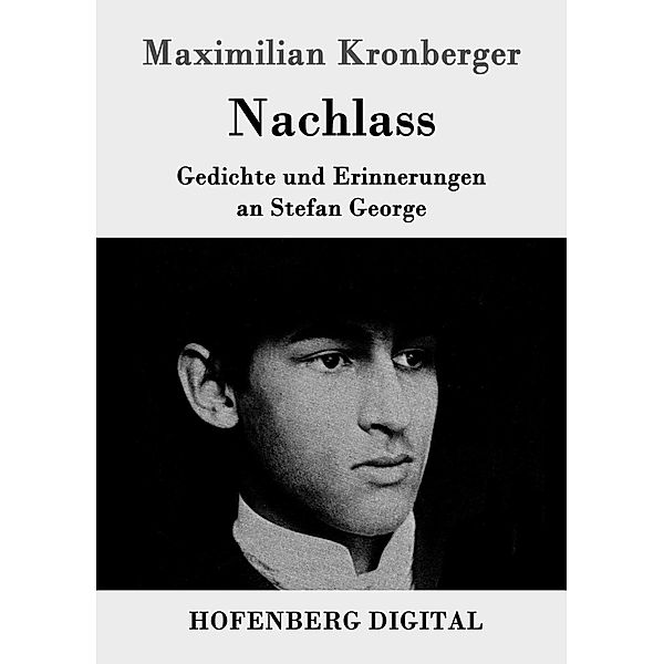 Nachlass, Maximilian Kronberger