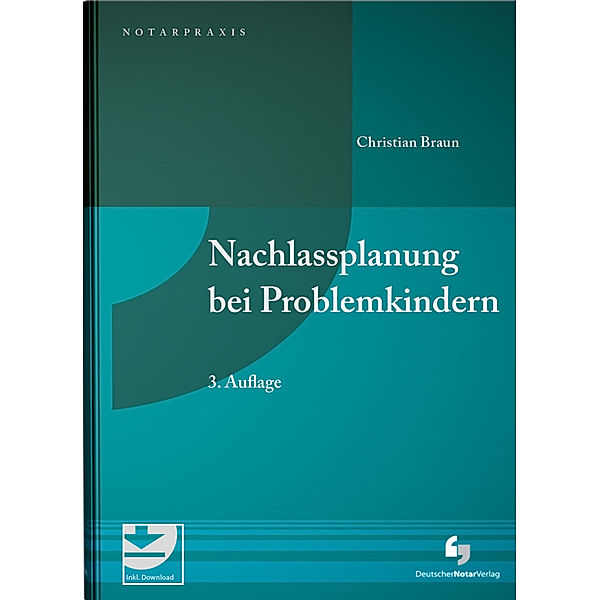 Nachlassplanung bei Problemkindern, Christian Braun