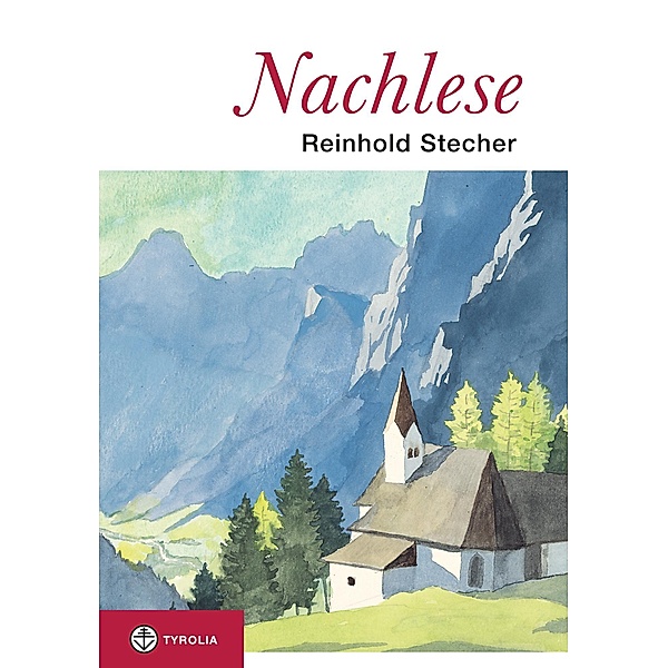 Nachlese, Reinhold Stecher