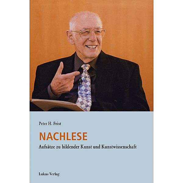 Nachlese, Peter H. Feist